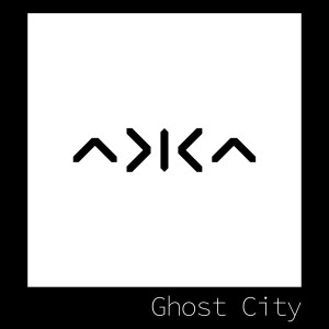 收聽Akka的Ghost City歌詞歌曲