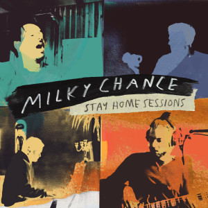 Milky Chance的專輯Stay Home Sessions EP