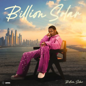 Billion Solar的专辑Billion Solar (Explicit)