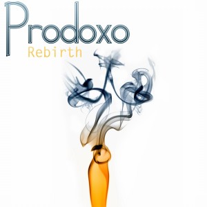 Prodoxo的專輯Rebirth - Single