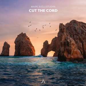 收听Mairc的Cut The Cord歌词歌曲