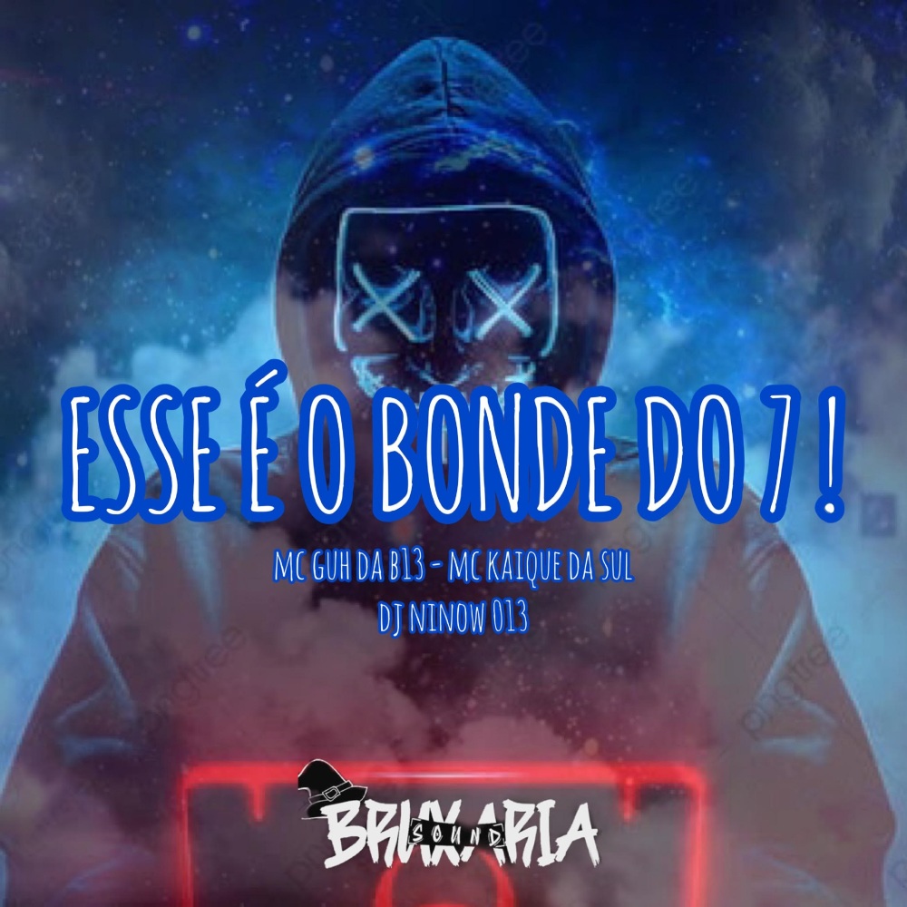 Esse é o Bonde do 7! (Explicit)