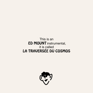Ed Mount的專輯La traversée du cosmos