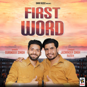 Listen to First Word song with lyrics from Gurinder Singh