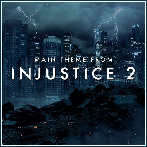 Injustice 2 Main Theme (其他)