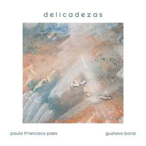 Paulo Francisco Paes的專輯Delicadezas