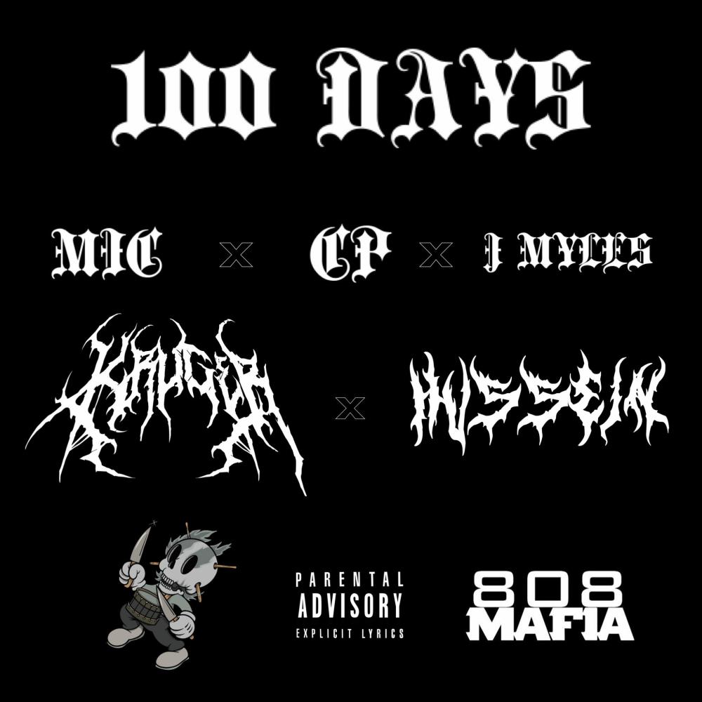 100 Days (feat. M.I.C, C.P. & J. Myles) (Explicit)