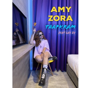 ดาวน์โหลดและฟังเพลง Taapkram พร้อมเนื้อเพลงจาก Amy Zora