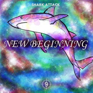 ดาวน์โหลดและฟังเพลง New Beginning พร้อมเนื้อเพลงจาก Shark Attack