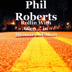 ดาวน์โหลดและฟังเพลง Memories of Yesteryear พร้อมเนื้อเพลงจาก Phil Roberts