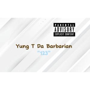 收聽YUNG T的123 (Explicit)歌詞歌曲
