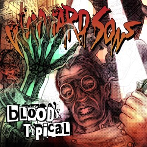 Wayward Sons的專輯Bloody Typical