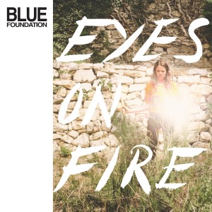 收聽Blue Foundation的Eyes on Fire (Brooklyn Version Instrumental)歌詞歌曲