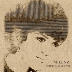 收聽Milena的Comme chaque hiver歌詞歌曲