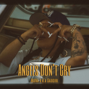 Album Angels Don't Cry from MoNa a.k.a Sad Girl
