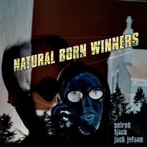 Selrok的專輯NATURAL BORN WINNERS (Explicit)