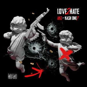 Kash One7的專輯Love 2 Hate (Explicit)