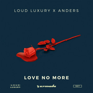Dengarkan Love No More (Extended Mix) lagu dari Loud Luxury dengan lirik