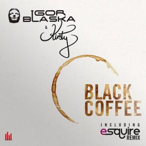 อัลบัม Black Coffee ศิลปิน Igor Blaska