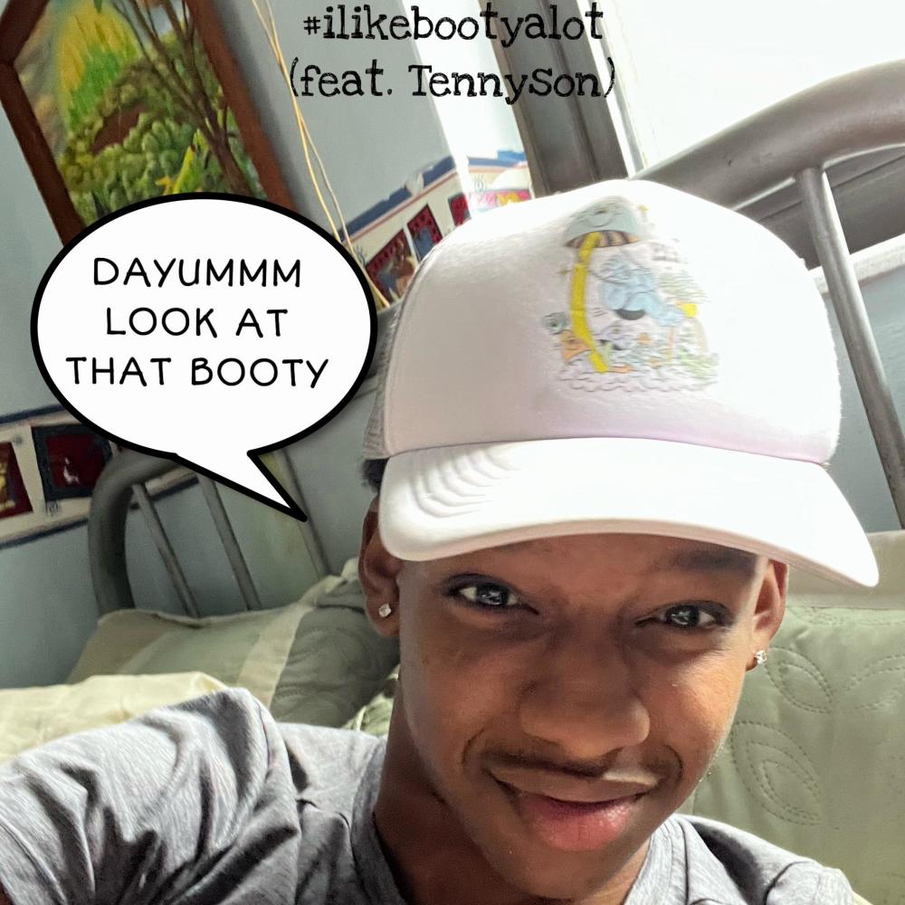 #ilikebootyalot (feat. Tennyson) (Explicit)