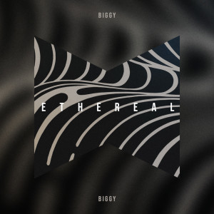 Listen to Biggy song with lyrics from Ethereal
