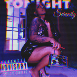 ดาวน์โหลดและฟังเพลง TONIGHT (Explicit) พร้อมเนื้อเพลงจาก Serenity303