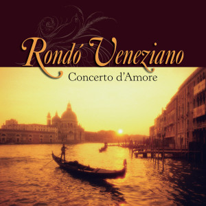อัลบัม Concerto D'Amore ศิลปิน Rondo veneziano