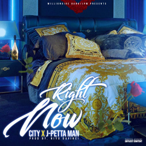 收听J- PETTA MAN的Right Now (Explicit)歌词歌曲