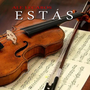 ดาวน์โหลดและฟังเพลง Estás พร้อมเนื้อเพลงจาก Ale Lecaros