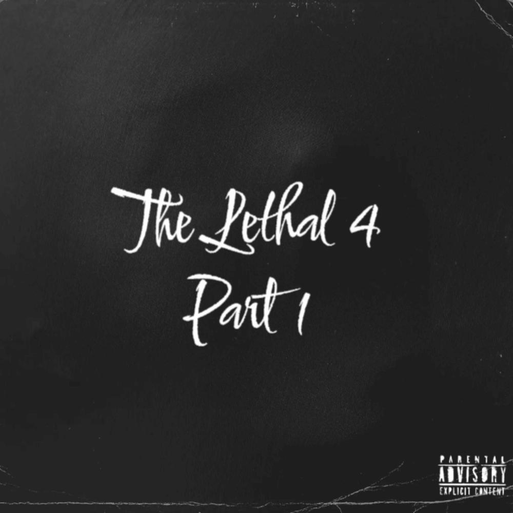 The Lethal 4, Pt. 1 (feat. SBG Tiggy) (Explicit)