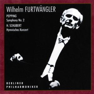 Berliner Philharmoniker的專輯H. Schubert & Pepping: Orchestral Works (Live)