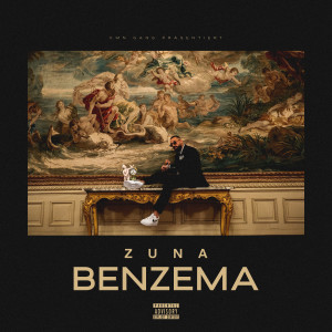 ดาวน์โหลดและฟังเพลง Benzema (Explicit) พร้อมเนื้อเพลงจาก Zuna