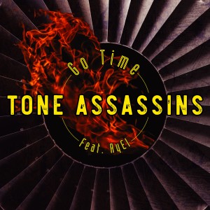 收聽Tone Assassins的Go Time (feat. AyEl)歌詞歌曲