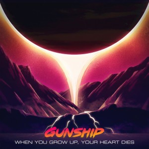 收聽GUNSHIP的When You Grow up, Your Heart Dies歌詞歌曲