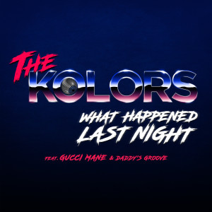 Album What Happened Last Night from The Kolors