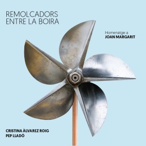 Pep Lladó的專輯Remolcadors entre la boira (Homenatge a Joan Margarit)