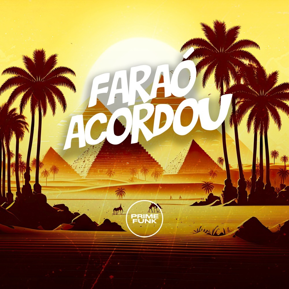 Faraó Acordou (Explicit)
