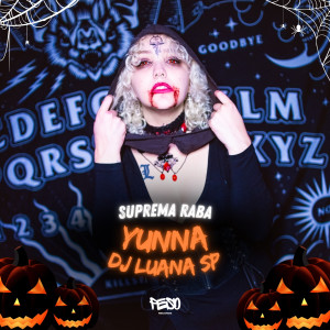ดาวน์โหลดและฟังเพลง Suprema Raba (Enfeitiçar) (Speed Up) (Explicit) พร้อมเนื้อเพลงจาก DJ Luana SP
