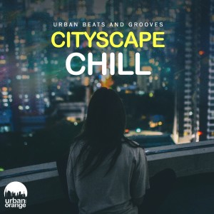 Album Cityscape Chill: Urban Beats and Grooves oleh Various