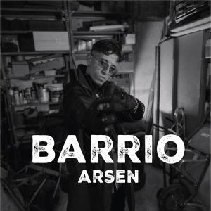 Barrio (Explicit) dari Arsen