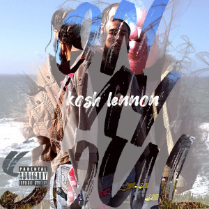 ดาวน์โหลดและฟังเพลง On My Soul (Explicit) พร้อมเนื้อเพลงจาก Kosh Lennon