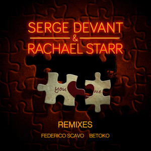 收聽Serge Devant的You and Me (Federico Scavo Remix)歌詞歌曲