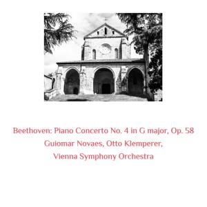 Album Beethoven: Piano Concerto No. 4 in G Major, Op. 58 from Guiomar Novaes