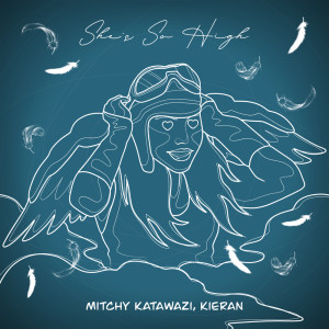 ดาวน์โหลดและฟังเพลง She's So High พร้อมเนื้อเพลงจาก Mitchy Katawazi