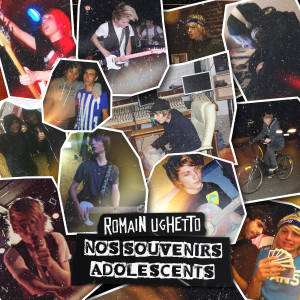 Dengarkan lagu Nos souvenirs adolescents nyanyian Romain Ughetto dengan lirik