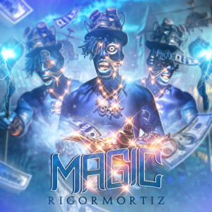 ดาวน์โหลดและฟังเพลง Magic พร้อมเนื้อเพลงจาก Rigormortiz