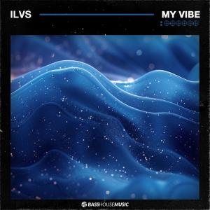 收聽ILVS的My Vibe歌詞歌曲