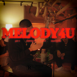 Album Melody 4 U (Explicit) from Coffee Wit Da Joint