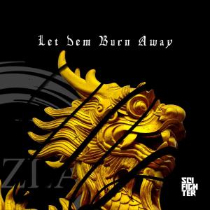 Azlan的專輯Let Dem Burn Away