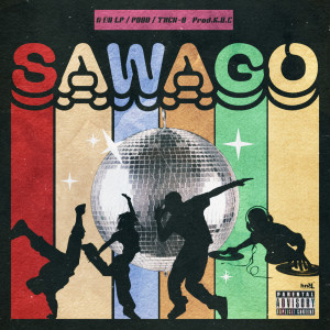 Album SAWAGO (feat. N DA LP, POOO & TACH-B) from 